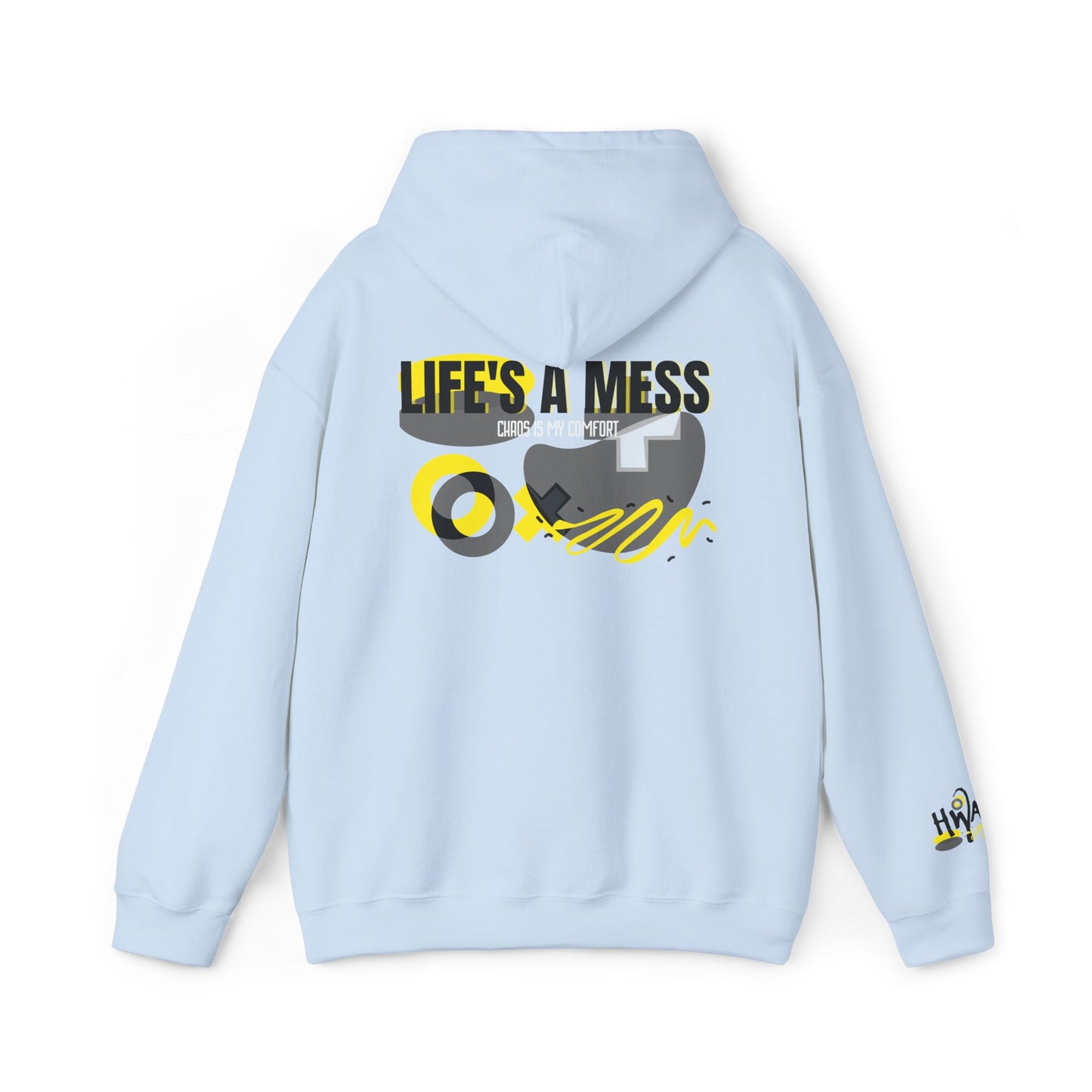 Life's a Mess Hoodie | Chaos Is My Comfort | Heatware Apparel