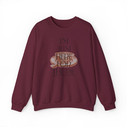 I'm Just Here for the Pie Sweater | Funny Thanksgiving Sweatshirt | Heatware Apparel